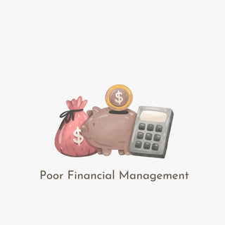 Poor Financial Management