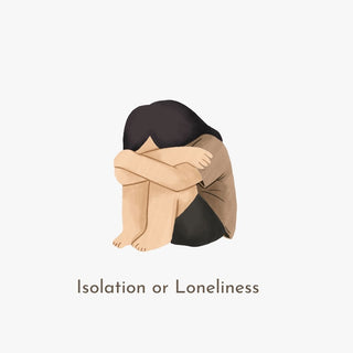 Isolation or Loneliness